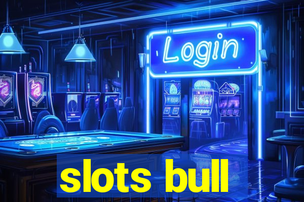 slots bull